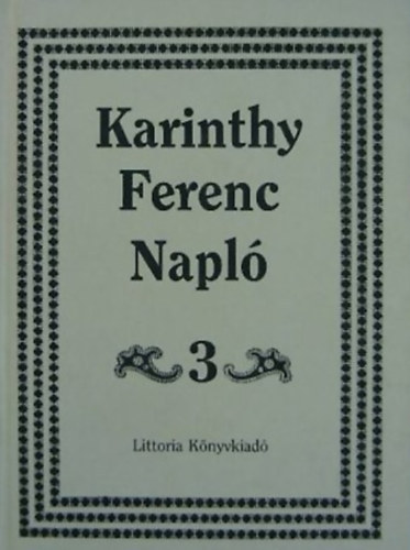 Könyv: Napló 3. 1974-1991 (Karinthy Ferenc)