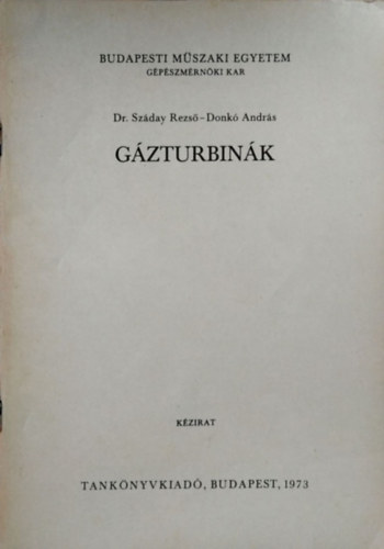 Könyv: Gázturbinák (Dr. Száday Rezső- Donkó András)