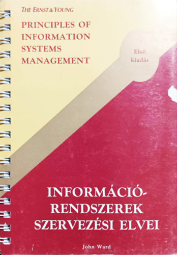 Könyv: Információrendszerek szervezési elvei (kétnyelvű)  (John Ward)