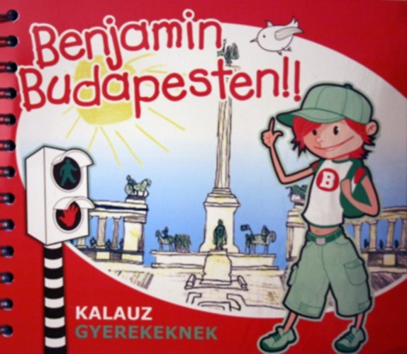 Könyv: Benjamin Budapesten - Kalauz gyerekeknek ()
