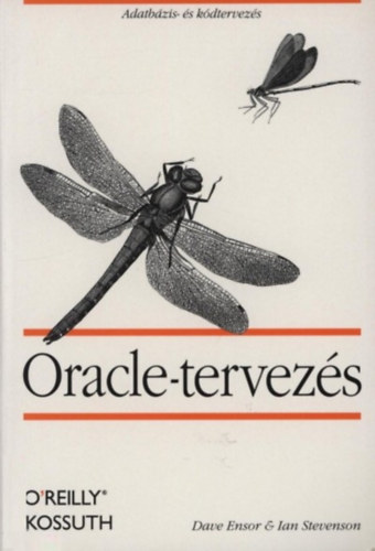 Könyv: Oracle-tervezés (ENSOR, DAVE, STEVENSON, IAN)