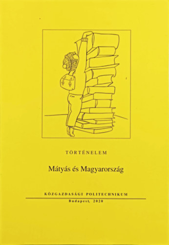 Könyv: Mátyás és Magyarország (Diósi Alojzia)