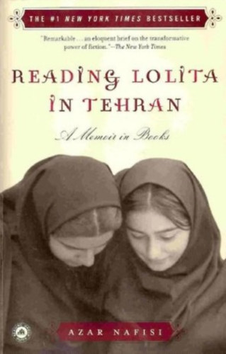 Könyv: Reading Lolita In Teheran (Azar Nafisi)