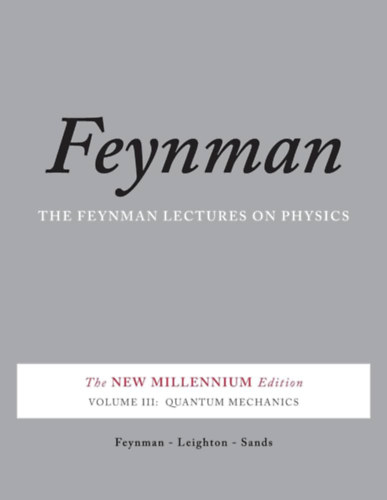 Könyv: Feynman Lectures on Physics 3: Quantum Mechanics (Feynman)