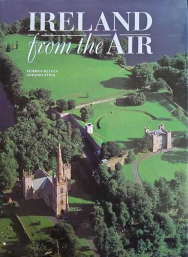 Könyv: Ireland from the Air (Federica de Luca)