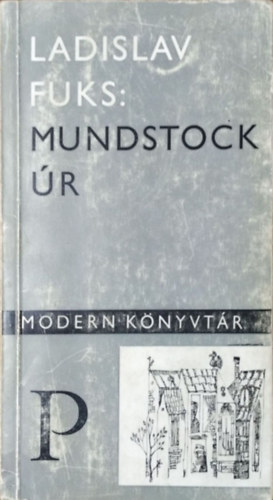 Könyv: Mundstock úr (Ladislav Fuks)