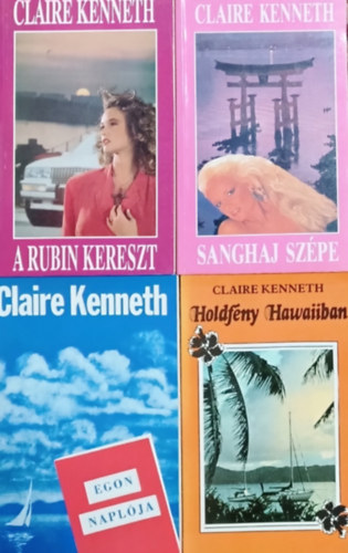 Könyv: A rubin kereszt + Sanghaj szépe + Egon naplója + Holdfény Hawaiiban (4 kötet) (Claire Kenneth)