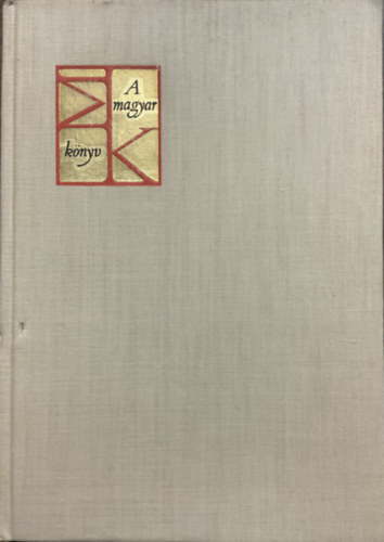 Könyv: A magyar munkáskönyvtárak a két világháború között 1920-1944 (Szilágyi János)