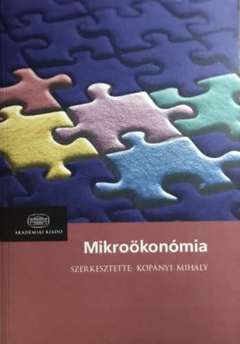 Könyv: Mikroökonómia (Kopányi Mihály)
