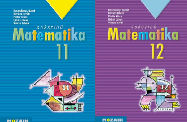 Könyv: Sokszínű matematika 11-12. (2 kötet) (Kosztolányi József Kovács István Pintér Klára Urbán János Dr. Vincze István)