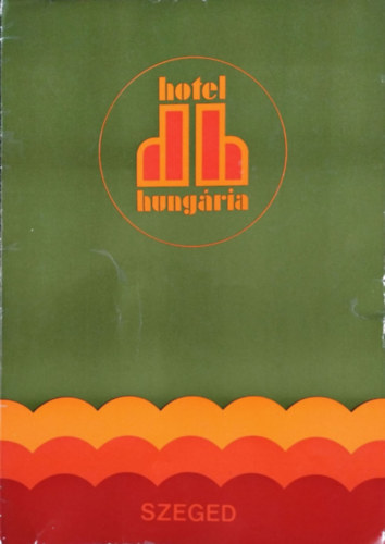 Könyv: Hotel Hungária Szeged - Étlap (1979) ()