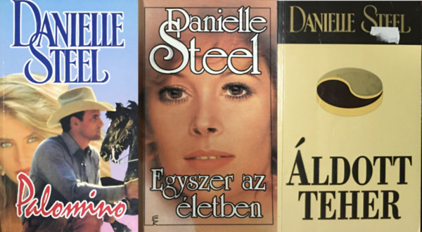 Könyv: Palomino + Egyszer az életben + Áldott teher (3 kötet) (Danielle Steel)