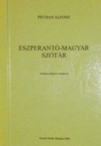 Könyv: Eszperantó-magyar szótár (Pechan Alfonz)