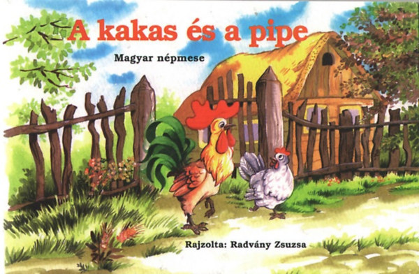 Könyv: A kakas és a pipe - leporello (Radvány Zsuzsa rajzolta)