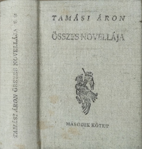 Könyv: Tamási Áron összes novellája 2. (Tamási Áron)