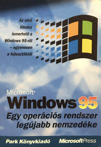 Könyv: Windows 95 Egy operációs rendszer legújabb nemzedéke (Brent Ethington)