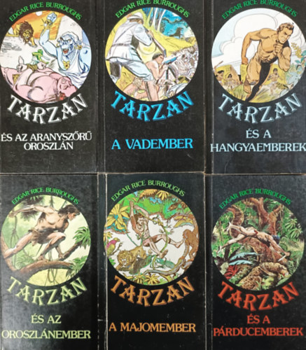 Könyv: Tarzan és a párducemberek + Tarzan a majomember + Tarzan és az oroszlánember + Tarzan és a hangyaemberek + Tarzan a vadember + Tarzan és az aranyszőrű oroszlán (6 kötet) (Edgar Rice Burroughs)