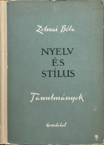 Könyv: Nyelv és stílus (Zolnai Béla)