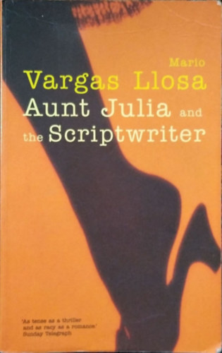 Könyv: Aunt Julia and the Scriptwriter (Mario Vargas LLosa)