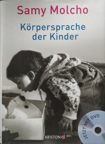 Könyv: Körpersprache der Kinder - Mit Fotografien von Nomi Baumgartl + DVD (Samy Molcho)
