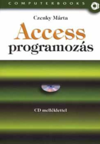 Könyv: Access programozás (Czenky Márta)