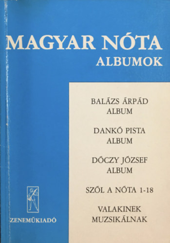 Könyv: Magyar Nóta - Albumok ( énekhangra és zongorára gitárjelzéssel )  ()