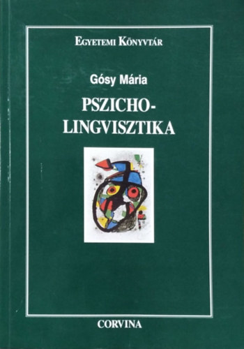 Könyv: Pszicholingvisztika (Dr. Gósy Mária)