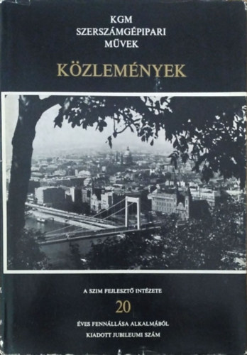 Könyv: KGM Szerszámgépipari Művek Közlemények, X. évf. 1-2. sz. (1970) (Portik Dobos Ferenc (főszerkesztő))
