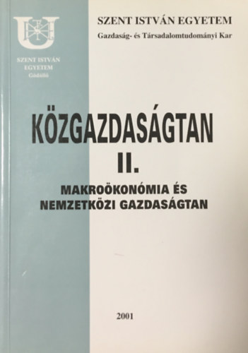 Könyv: Közgazdaságtan II. - Makroökonómia és nemzetközi gazdaságtan (Dr. Tömpe Ferenc (szerk.))