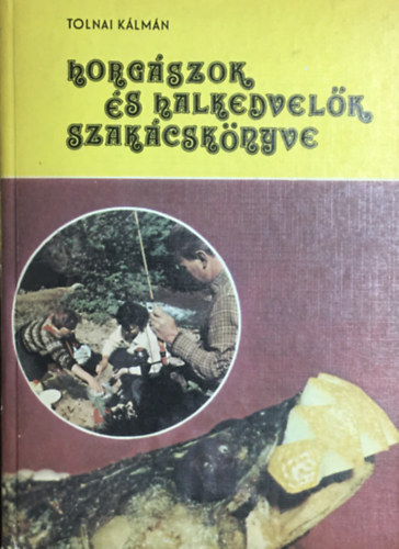 Könyv: Horgászok és halkedvelők szakácskönyve (Tolnai Kálmán)