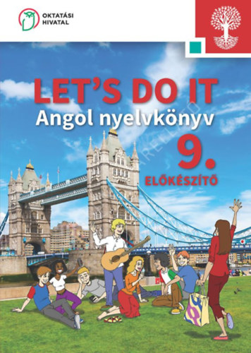 Könyv: LET\S DO IT Angol nyelvkönyv a szakiskolák 9. előkészítő évfolyama számára (Hajas Attila)