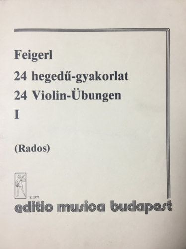 Könyv: 24 Hegedű-gyakorlat I. füzet (Peregrin Feigerl)