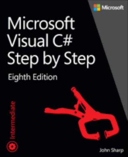 Könyv: Microsoft Visual C# Step by Step, 8th Edition (John Sharp)