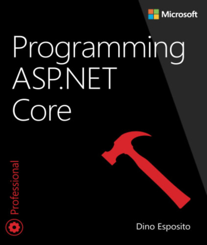 Könyv: Programming ASP.NET Core (Dino Esposito)