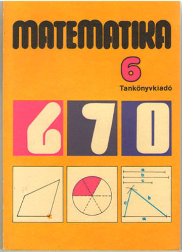 Könyv: Matematika 6. NT-98464/MT/1 (Takács Gáborné-Takács Gábor)