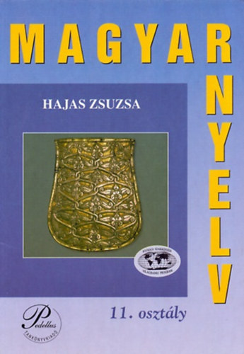 Könyv: Magyar nyelv 11. osztály (Hajas Zsuzsa)