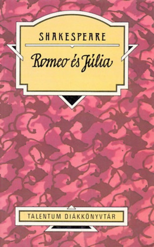 Könyv: Rómeó és Júlia (William Shakespeare)