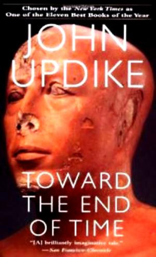 Könyv: Toward the End of Time (John Updike)