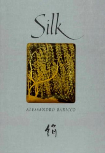 Könyv: Silk (Alessandro Baricco)