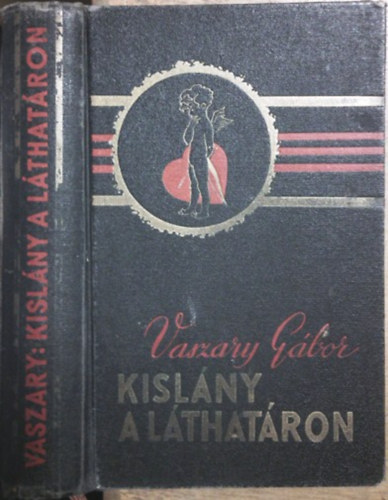 Könyv: Kislány a láthatáron (Vaszary Gábor)