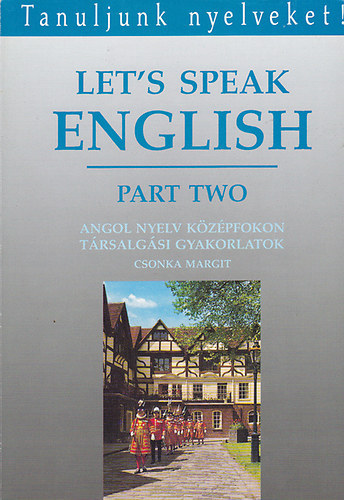 Könyv: Lets speak English II. (Csonka Margit)
