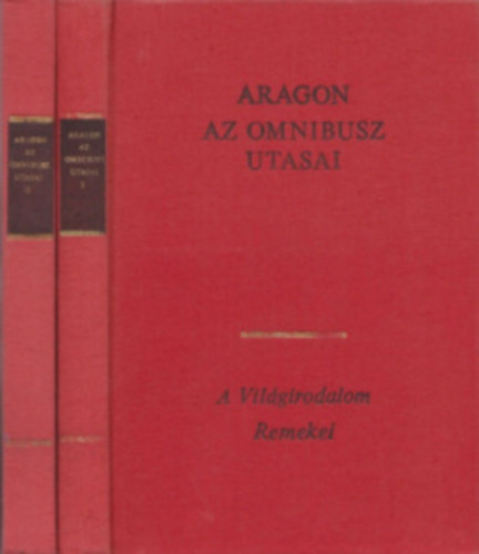 Könyv: Az omnibusz utasai I-II. (Louis Aragon)