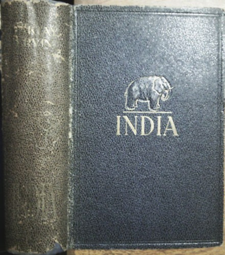 Könyv: India I-II. - múltja és jelene, vallásai, népélete, városai, tájai és műalkotásai  (Baktay Ervin)