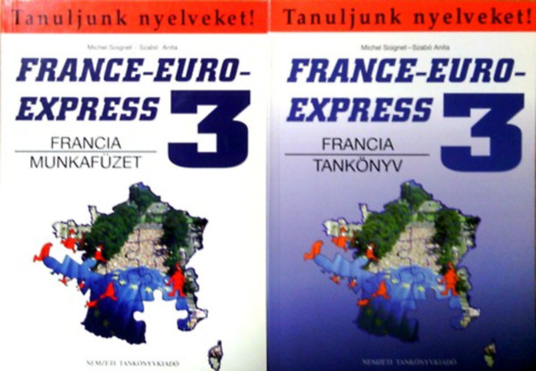 Könyv: France-Euro-Express 3 - Munkafüzet + Tankönyv (Tanuljunk nyelveket!) (2db) ()