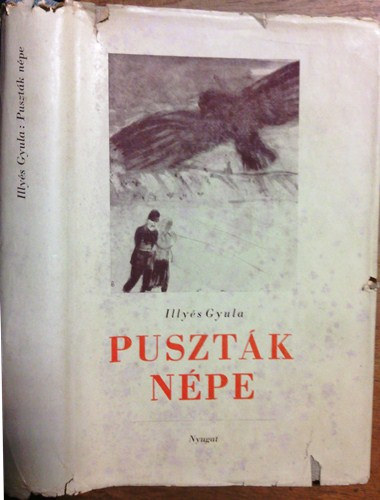 Könyv: Puszták népe  (Illyés Gyula)