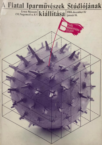 Könyv: A Fiatal Iparművészek Stúdiójának kiállítása (Ernst Múzeum - 1984. dec. 14. - jan. 14.) (Herczeg Ibolya (szerk.))