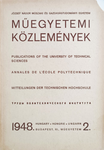 Könyv: Műegyetemi közlemények 1948. 2. (Dr. Mihalich Győző (főszerk.))