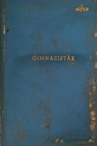 Könyv: Gimnazisták - Technikai forgatókönyv (1970) (K. A. Trenyov)