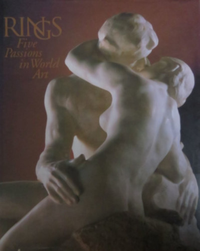 Könyv: Rings - Five Passions in World Art ()
