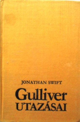 Könyv: Gulliver utazásai (Jonathan Swfit)